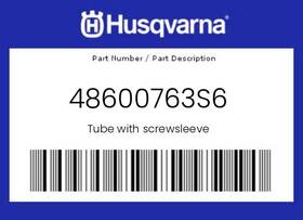 Husqvarna 48600763s6 Genuine Tube With Screwsleeve -