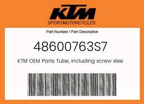 48600763s7 Ktm Genuine Tube Including Screw Sleeve With Hole -