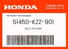 Honda Genuine Bolt, Fr. Fork 51450-KZZ-901. Fixed Price $49.13.