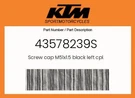 Ktm Genuine Screw Cap M51X1.5 Black Left Cpl. - 43578239S. Fixed Price $106.86.