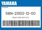Yamaha Genuine Front Fork Assy (l.h) 5BN-23102-12-00. Fixed Price $296.05.