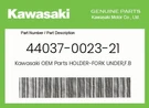 Kawasaki Genuine Holder-fork Under,f.black 44037-0023-21. Fixed Price $243.09.