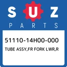 51110-14H00-000 Suzuki Tube Assy,fr Fork Lwr,r 5111014H00000, New Genuine Oem Pa. Fixed Price $330.78.