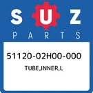 51120-02H00-000 Suzuki Tube,inner,l 5112002H00000, New Genuine Oem Part. Fixed Price $1137.67.