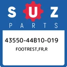 43550-44B10-019 Suzuki Footrest,fr,r 4355044B10019, New Genuine Oem Part. Fixed Price $58.15.