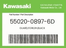 Kawasaki Genuine Guard,fork,rh,black 55020-0897-6D. Fixed Price $27.64.
