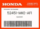 Honda Genuine Bladder 52451-MKE-AF1. Fixed Price $17.08.