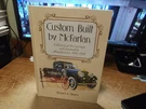 Custom Built By Mcfarlan - Richard Stanley 2012 Hc. Fixed Price $50.00.