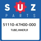51110-47H00-000 Suzuki Tube,inner,r 5111047H00000, New Genuine Oem Part. Fixed Price $836.96.