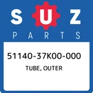 51140-37K00-000 Suzuki Tube, Outer 5114037K00000, New Genuine Oem Part. Fixed Price $586.37.