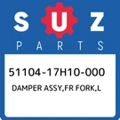 51104-17H10-000 Suzuki Damper Assy,fr Fork,l 5110417H10000, New Genuine Oem Part. Fixed Price $1035.77.
